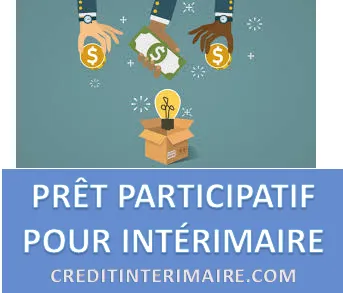 PRÊT PARTICIPATIF POUR INTÉRIMAIRE